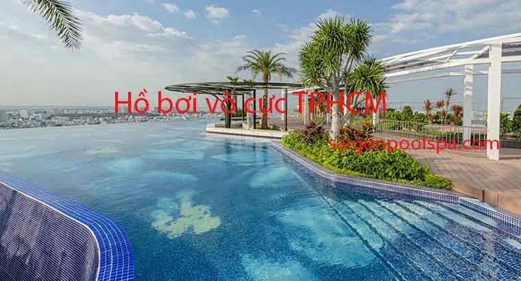 Cảnh quan hồ bơi vô cực Tphcm tại các tòa nhà cao tầng hiện đại