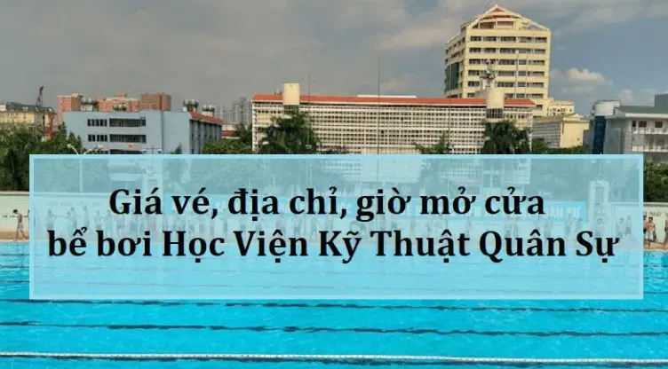 Bể bơi Học Viện Kỹ Thuật Quân Sự